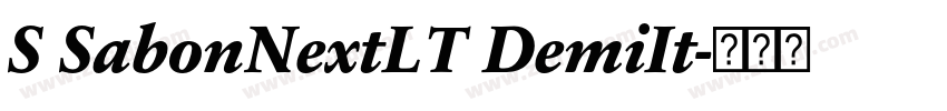 S SabonNextLT DemiIt字体转换 S SabonNextLT DemiIt字体转换